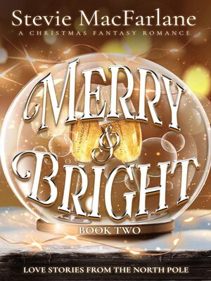 cover image of Merry & Bright, Book Two